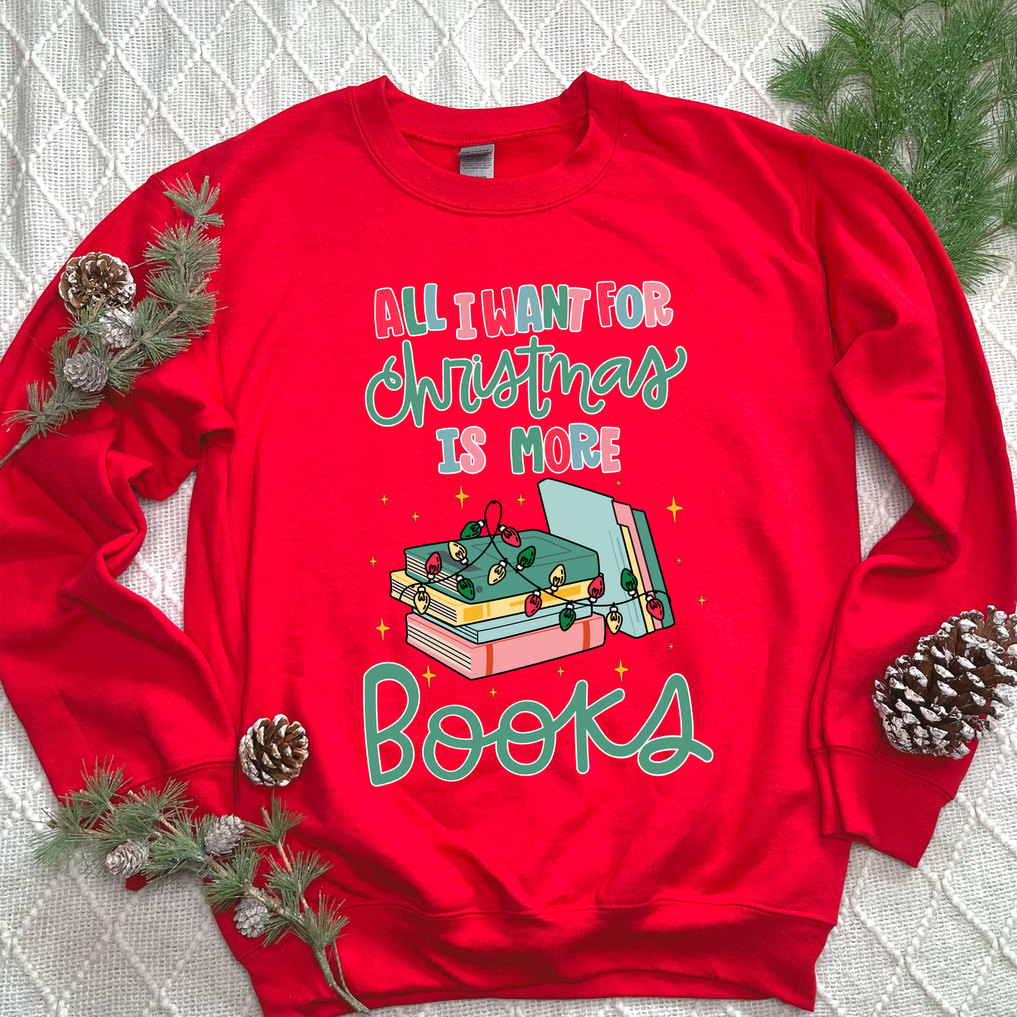 All I Want For Christmas Sweatshirts