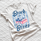 Beach and Books T-Shirts