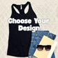 XL Black Tank Top- Choose Your Design!