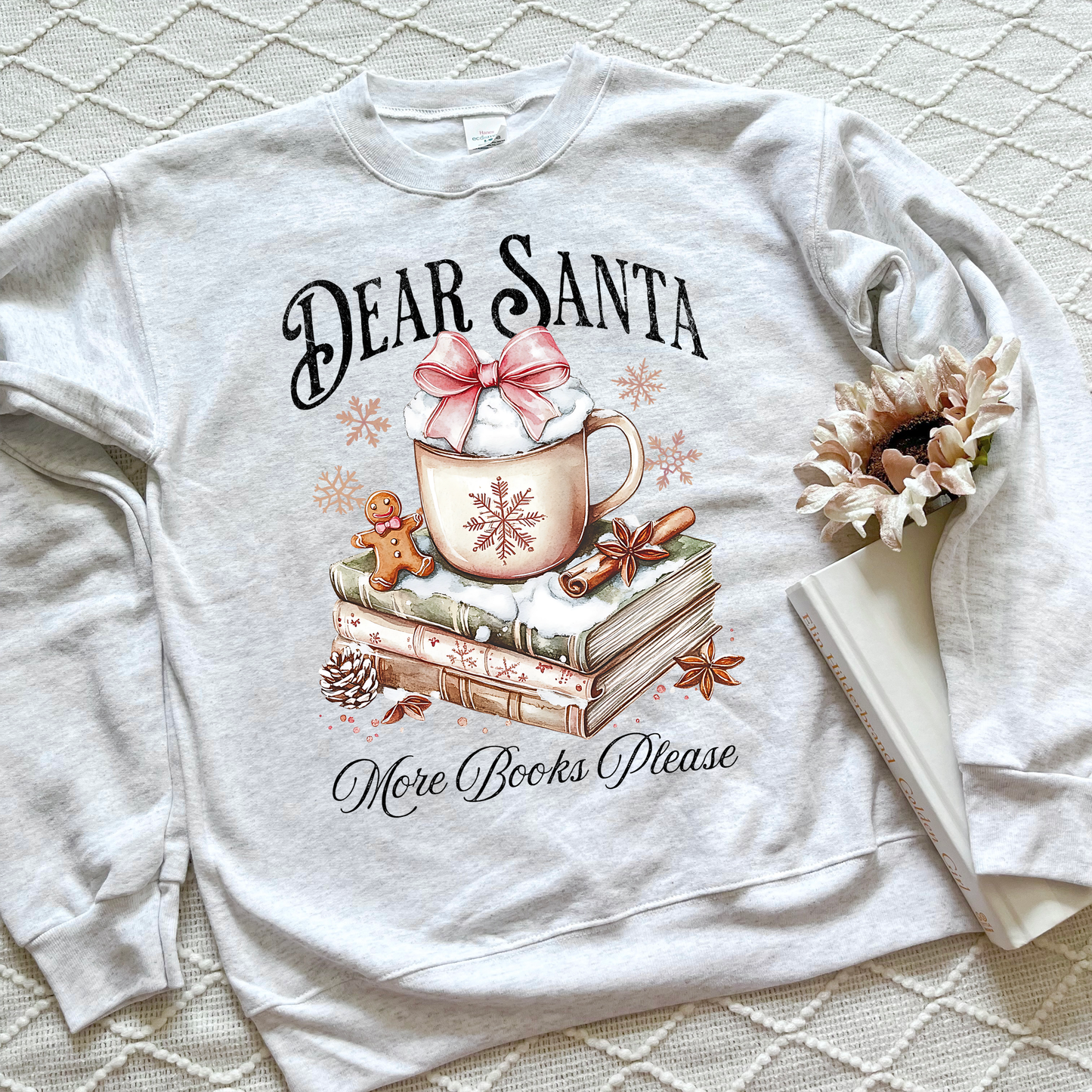 Dear Santa, More Books Sweatshirts