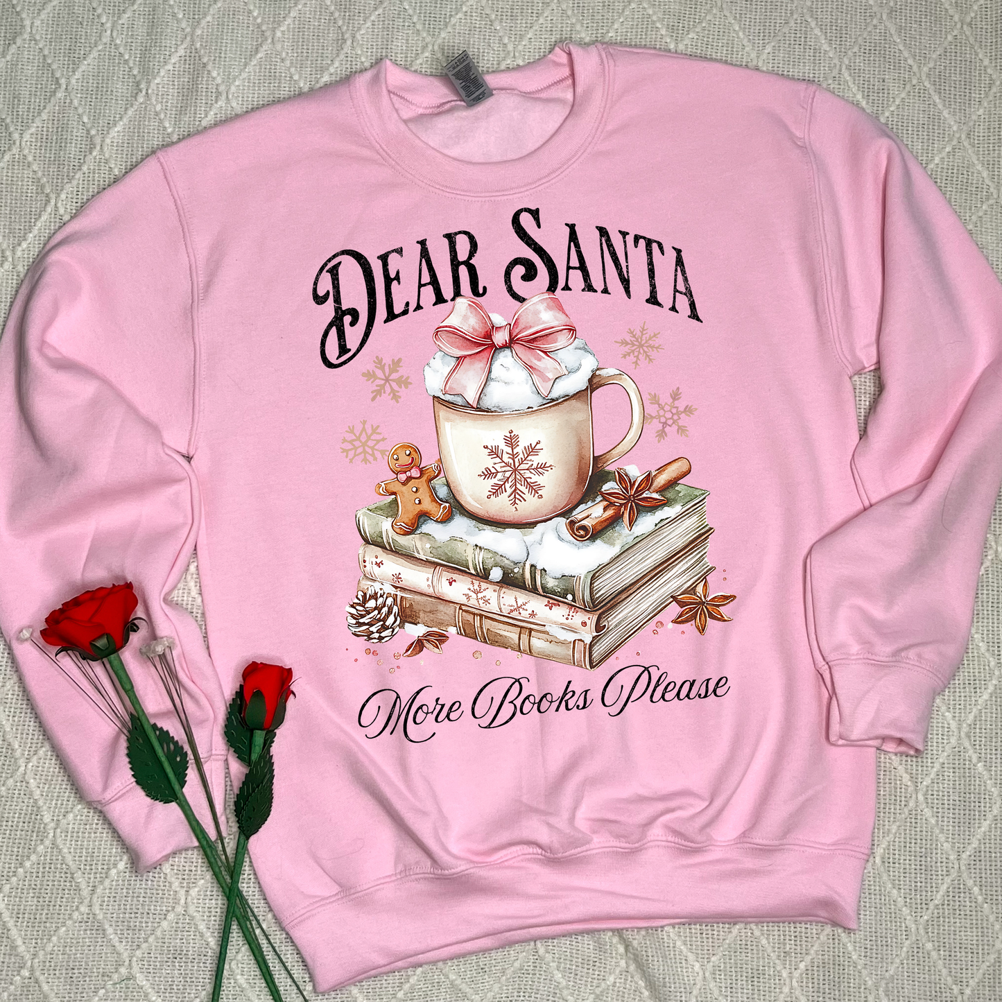 Dear Santa, More Books Sweatshirts