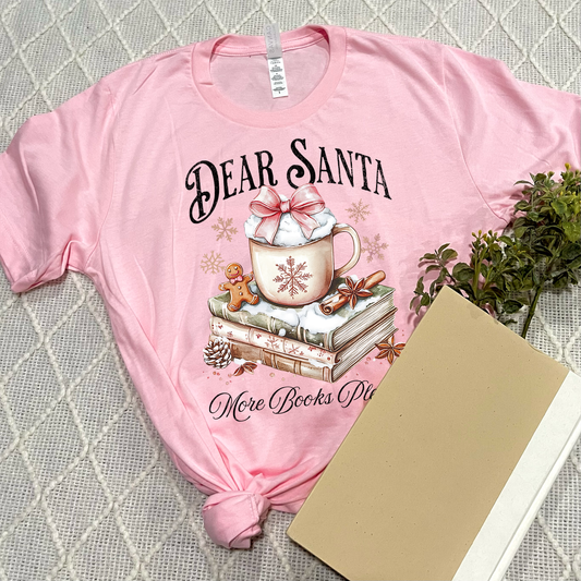 Dear Santa, More Books T-shirts