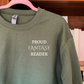 Proud Fantasy Reader Sweatshirt