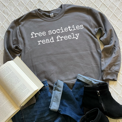 Free Societies Read Freely Sweatshirts