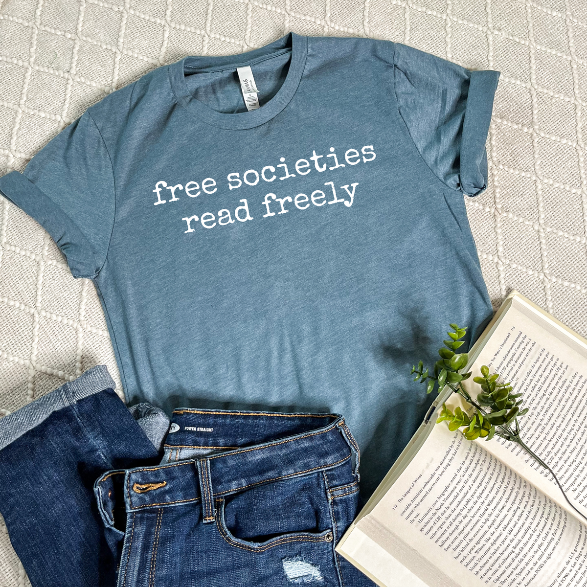 Free Societies Read Freely T-Shirts