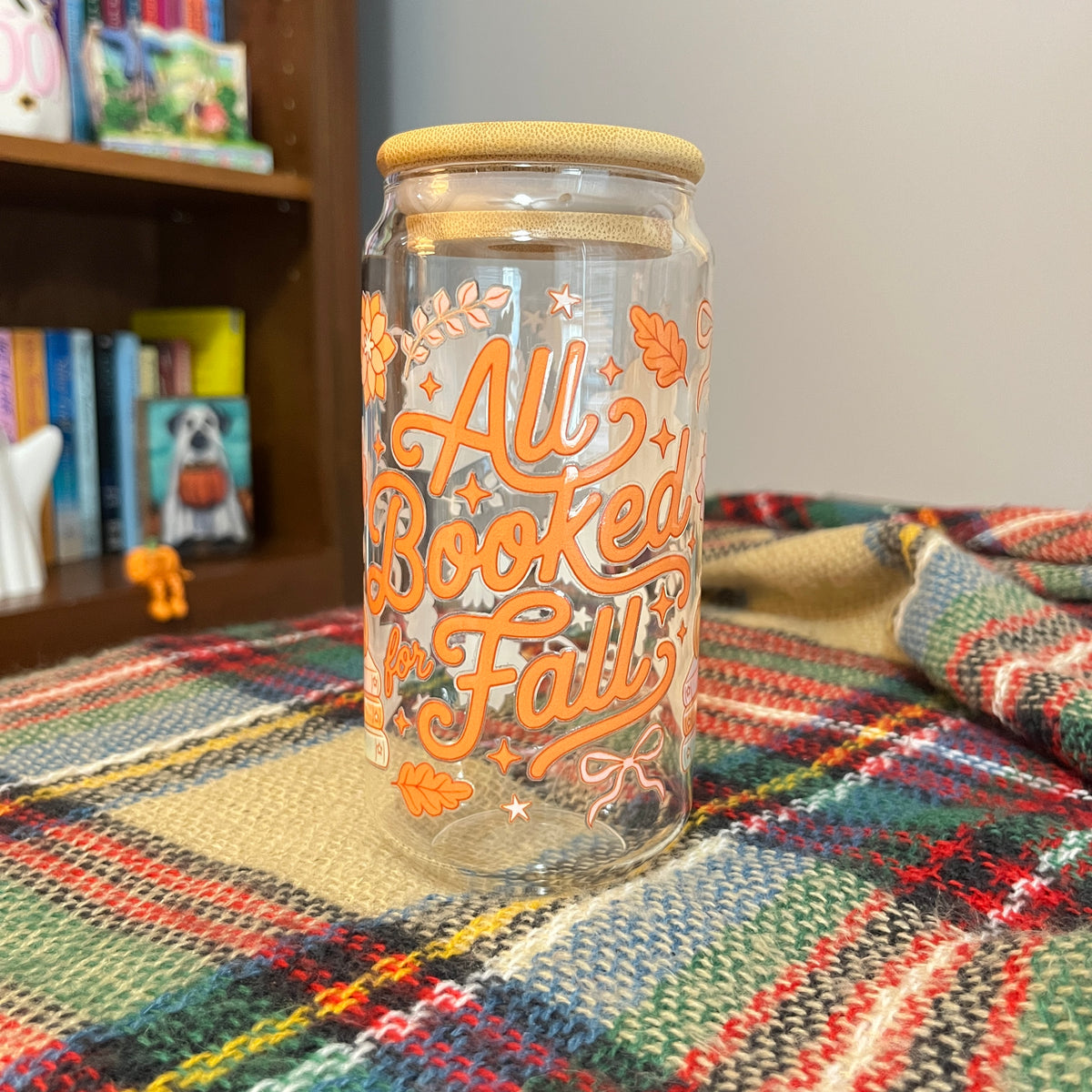 Oopsie All Booked for Fall Glass Can