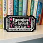 Oopsie- Enemies to Lovers Book Club Shelf Sign