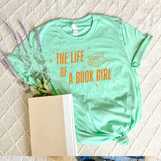 Pre-Order-- Life of a Book Girl T-shirt