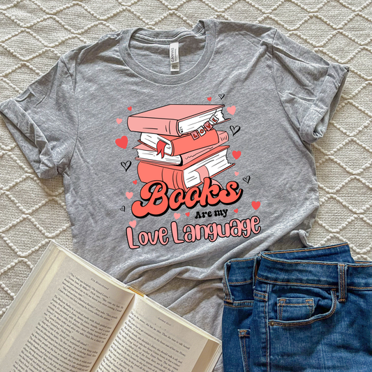 Books Are My Love Language T-Shirts