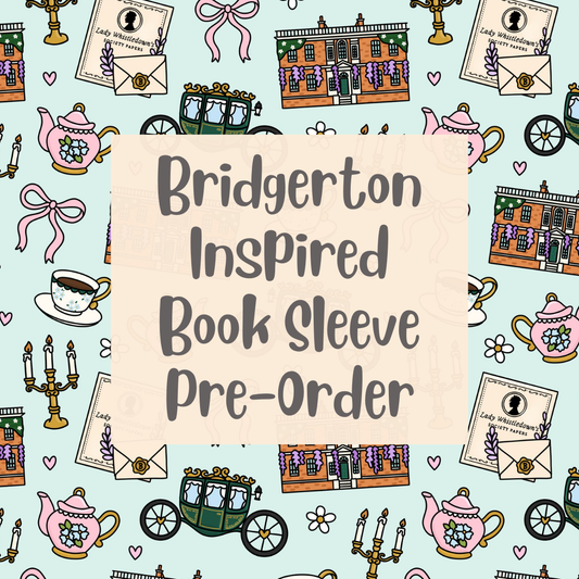Pre-Order- Regency Romance Inspired Book Sleeve